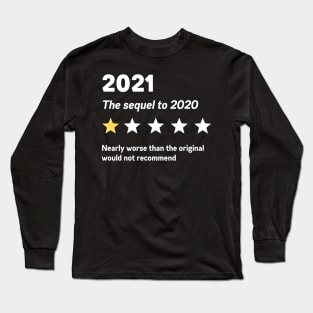 Funny 2021 movie review design I Very bad would not recommend I Review Long Sleeve T-Shirt